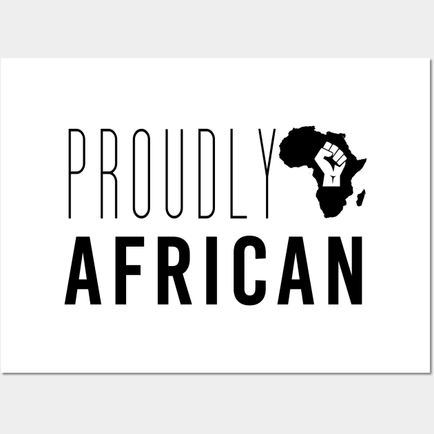 Proudly African Wall Art by ArtisticFloetry